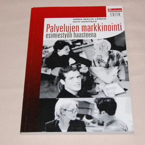 Anna-Maija Lämsä - Outi Uusitalo Palvelujen markkinointi esimiestyön haasteena